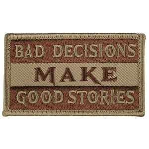 PAT- BAD DECISIONS MAKE GOOD STORIES-CYB (H&L) (LX)
