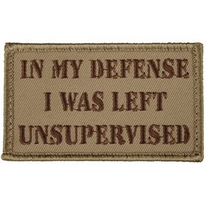 PAT- IN MY DEFENSE I WAS LEFT UNSUPERVISED- CYB (H&L) (LX)